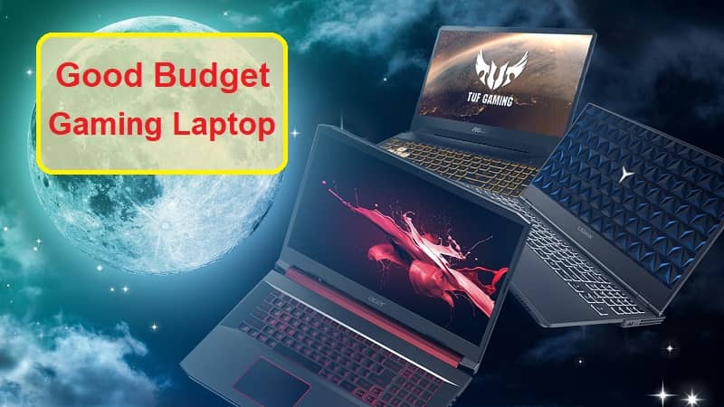 good budget gaming laptop